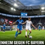 TSG Hoffenheim gegen FC Bayern München